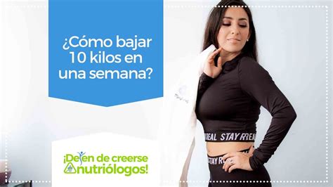 como bajar 10 kilos en una semana